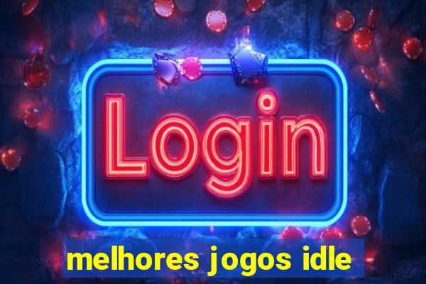 melhores jogos idle